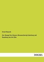 Der Kampf Des Hauses Braunschweig-Luneburg Mit Hamburg Um Die Elbe 3955070743 Book Cover