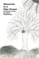 Memories in a Pipe Dream 0359294065 Book Cover