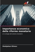 Importanza economica delle riforme monetarie: e lo sviluppo del sistema monetario 6206338819 Book Cover