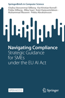 Navigating Compliance: Strategic Guidance for SMEs under the EU AI Act (SpringerBriefs in Computer Science) 3032152062 Book Cover