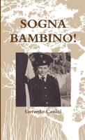 SOGNA BAMBINO! 1291491937 Book Cover