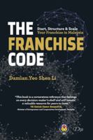 The Franchise Code: Start, Structure & Scale Your Franchise in Malaysia 6297699747 Book Cover