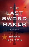 The Last Sword Maker 1982546522 Book Cover