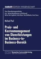 Preis- Und Kostenmanagement Von Dienstleistungen Im Business-To-Business-Bereich 3824466724 Book Cover