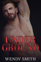 Under Ground (Hollywood Kiwis) 1991303114 Book Cover