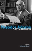 Theodor Adorno: Key Concepts 1844651193 Book Cover