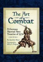 The Art of Combat: A German Martial Arts Treatise of 1570 1403970920 Book Cover
