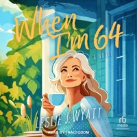 When I'm 64 B0FBRJ9C2T Book Cover