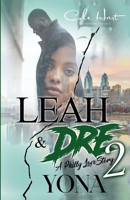 Leah & Dre 2: A Philly Love Story B08M88KRM4 Book Cover