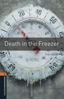 The Oxford Bookworms Library: Stage 2: 700 Headwords Death in the Freezer (Oxford Bookworms Library) 0194790568 Book Cover