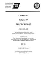 Light List Volume IV, 2018 - Gulf of Mexico: Econfina River, Florida to the Rio Grande, Texas 1598048694 Book Cover