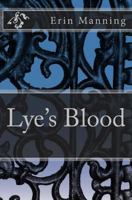 Lye's Blood 1726387976 Book Cover