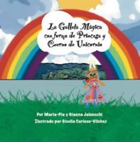 La Galleta Mágica con forma de Princesa y Cuerno de Unicornio. 1737907801 Book Cover