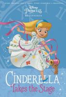 Cinderella Takes the Stage 0736435786 Book Cover
