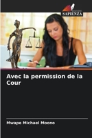 Avec la permission de la Cour (French Edition) 6209830501 Book Cover
