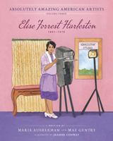 Absolutely Amazing American Artists: Elise Forrest Harleston B0H2N77NX3 Book Cover