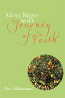 Mercy Reigns in the Journey of Faith 152451635X Book Cover