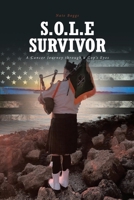 S.O.L.E Survivor: A Cancer Journey through a Cop's Eyes 1644683822 Book Cover