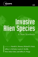 Invasive Alien Species: A New Synthesis (Scientific Committee on Problems of the Environment (SCOPE) Series) 1559633638 Book Cover