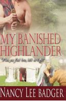 My Banished Highlander 1479191663 Book Cover