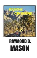 Illegal Crossing 1478217707 Book Cover