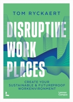 Disruptive Workplaces 9401405395 Book Cover