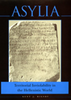 Asylia: Territorial Inviolability in the Hellenistic World 0520200985 Book Cover