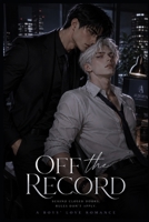 Off The Record (Alderyn Corporation) B0HDRC14LR Book Cover
