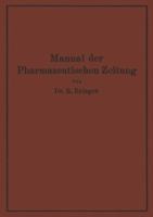 Manual Der Pharmazeutischen Zeitung: Im Auftrage Der Redaktion Der Pharmazeutischen Zeitung 3642987702 Book Cover