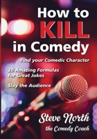How to Kill in Comedy 0983126127 Book Cover