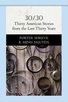 30/30: Thirty American Stories from the Last Thirty Years (Penguin Academics Series) (Penguin Academics) 0321338987 Book Cover