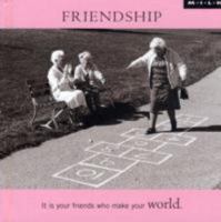 Friendship: Life Is Nothing Without Friendship 1904264344 Book Cover