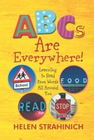 ABC's Are Everywhere: Learning to Read from Words All Around You B086MHYNQD Book Cover