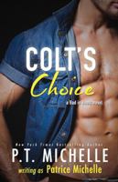 Colt's Choice (Bad in Boots, #3) 1939672384 Book Cover