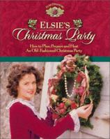Elsie's Christmas Party 1928749526 Book Cover