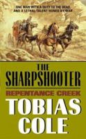 Sharpshooter, The: Repentance Creek (Sharpshooter) 0060535334 Book Cover