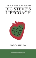 The Joe Public Guide To Big Steve's Lifecoach 1788786750 Book Cover