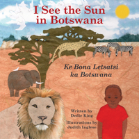 I See the Sun in Botswana 1935874373 Book Cover