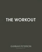 The Workout: The Ultimate Guide to Your Best Body Ever 0060738065 Book Cover