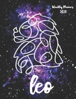 Leo: Weekly Planner 2020 January through December Gift for your favorite Leo Calendar Agenda Scheduler and Organizer Zodiac Sign Constellation Horoscope Edition 1672737958 Book Cover