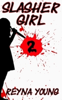Slasher Girl 2 B0DMQCQ3ZB Book Cover