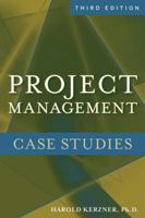 Project Management Case Studies 0470278714 Book Cover