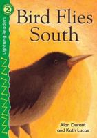 Pajarin Vuela al Sur / Bird Flies South (Lightning Readers: Level 2) 1424208882 Book Cover