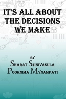 It's all about the decisions we make 1097583848 Book Cover