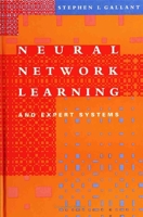 Neural Network Learning and Expert Systems 0262071452 Book Cover
