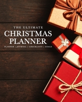 Christmas Planner & Organizer: The Ultimate Holiday Productivity Journal: Gift Shopping Lists, Budget & Expense Planning, Meal Planning and More 1704293782 Book Cover