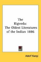 The Rigveda: The Oldest Literature of the Indians 1015523897 Book Cover