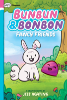 Bunbun & Bonbon: Fancy Friends 1338646826 Book Cover