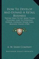 How to Develop and Expand a Retail Business 1165420686 Book Cover