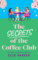 The Secrets of the Coffee Club (Next Chapter Collection) 1036707490 Book Cover
